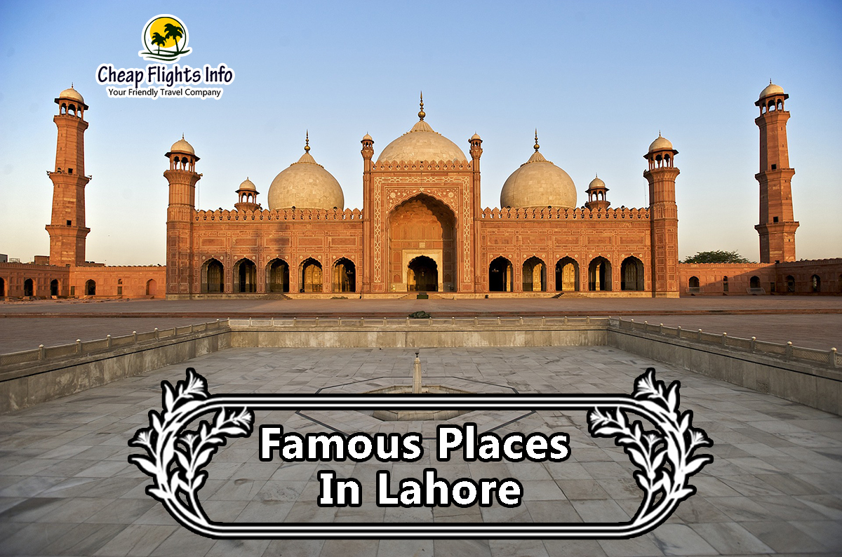 Famous Places In Lahore